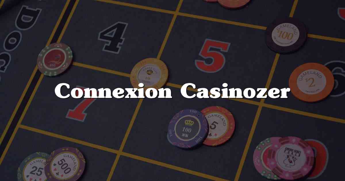 Connexion Casinozer