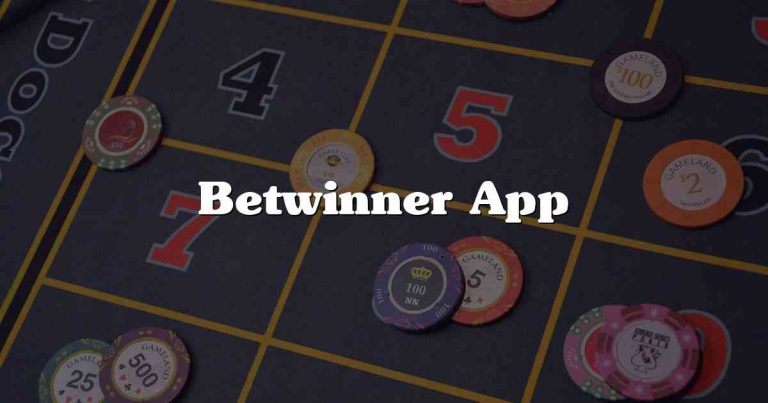 Betwinner App