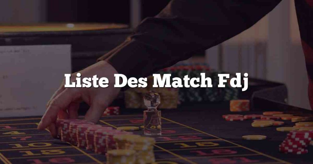 Liste Des Match Fdj