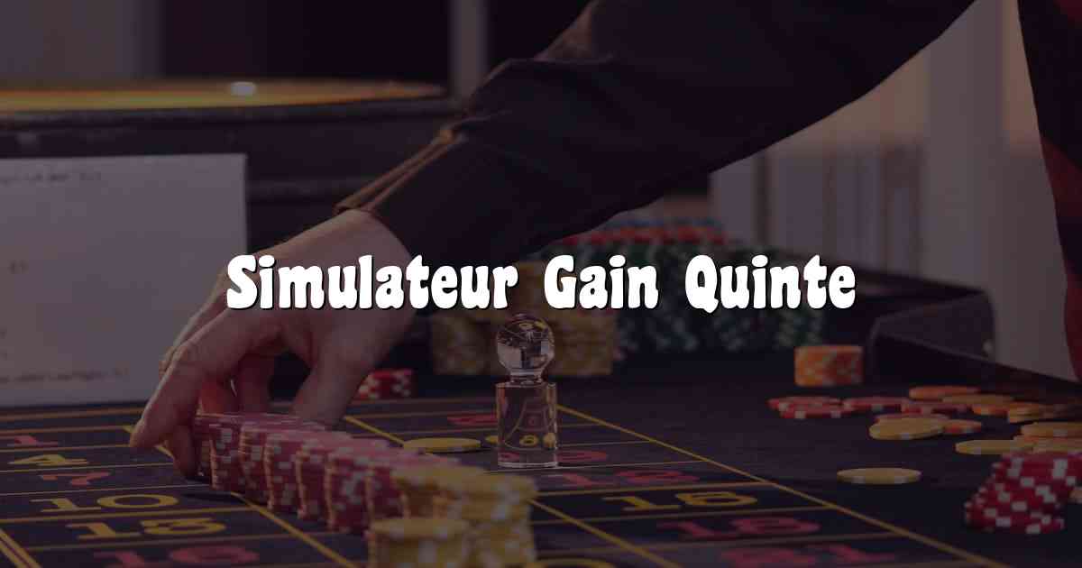 Simulateur Gain Quinte