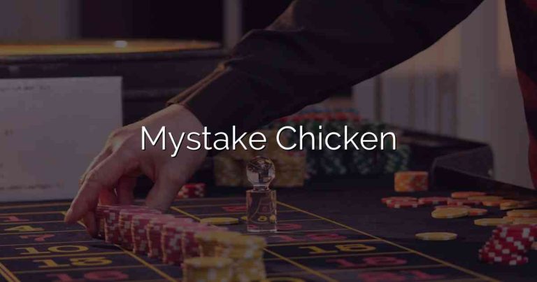 Mystake Chicken