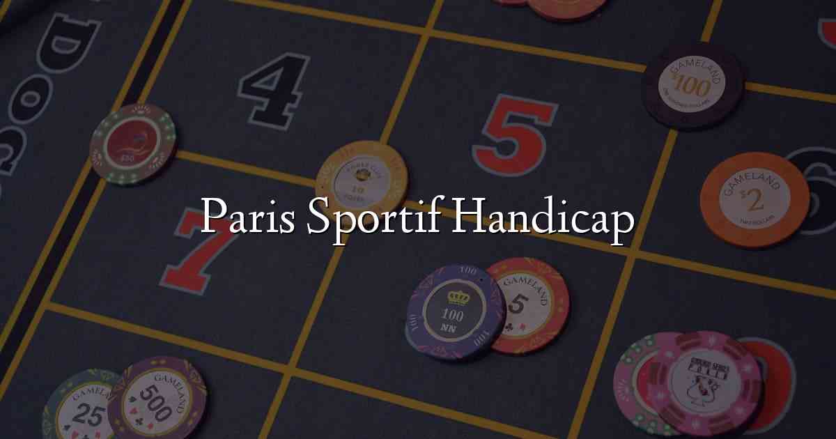 Paris Sportif Handicap