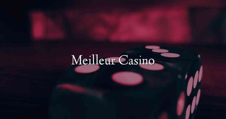 Meilleur Casino