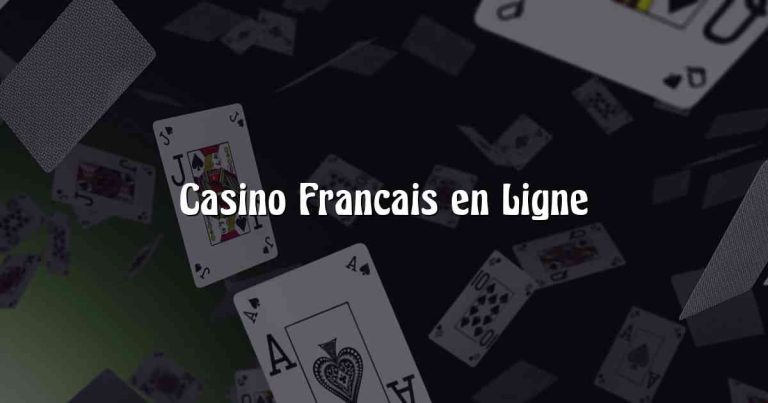 Casino Francais en Ligne