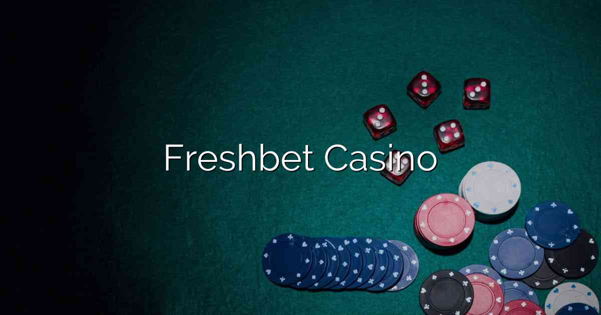 Freshbet Casino