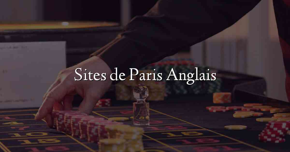 Sites de Paris Anglais